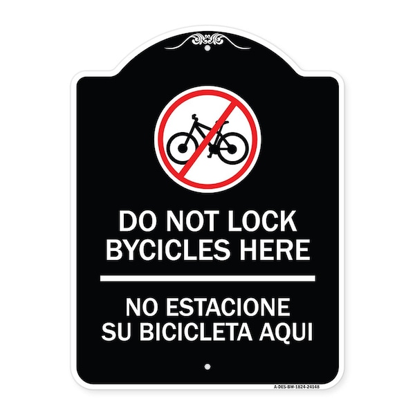 Signmission Do Not Lock Bicycles Here No Estacione Su Bicicleta Aqui Heavy-Gauge Alum, 24" x 18", BW-1824-24148 A-DES-BW-1824-24148 - main